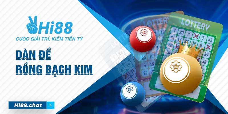 Cách Soi Cầu Bất Bại Dành Cho Lô Thủ: Dàn Đề Rồng Bạch Kim 2 dàn đề rồng bạch kim