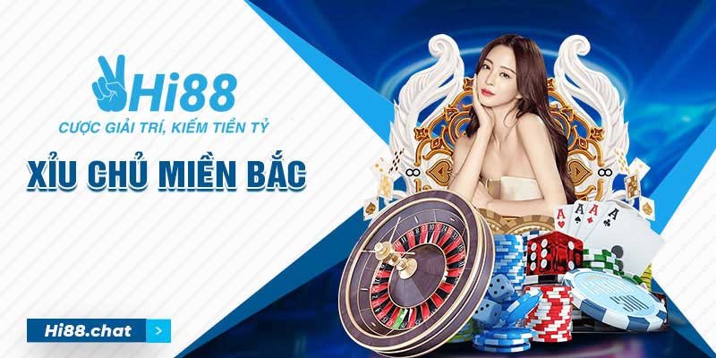 Xỉu Chủ Miền Bắc - 3 Cách Chơi Xỉu Chủ Dễ Trúng Nhất 2024 9 xỉu chủ miền bắc
