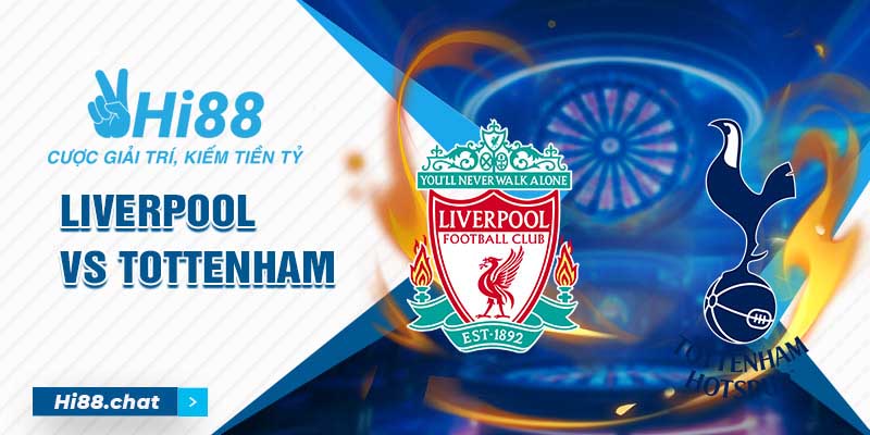 Soi Kèo Liverpool Vs Tottenham 5/5/2024 22h30 Chuẩn Xác 8 soi kèo liver